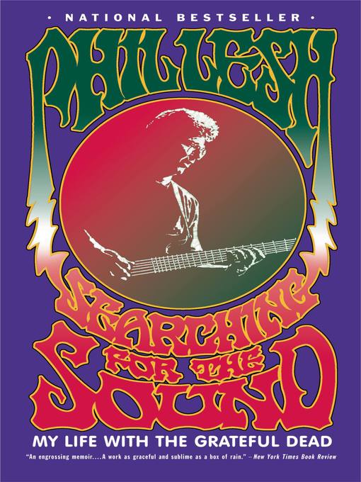 Title details for Searching for the Sound by Phil Lesh - Available